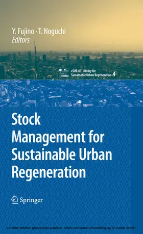 Fujino / Noguchi |  Stock Management for Sustainable Urban Regeneration | eBook | Sack Fachmedien