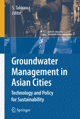 Takizawa / Ohgaki |  Groundwater Management in Asian Cities | eBook | Sack Fachmedien