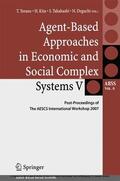 Terano / Deguchi / Kita |  Agent-Based Approaches in Economic and Social Complex Systems V | eBook | Sack Fachmedien