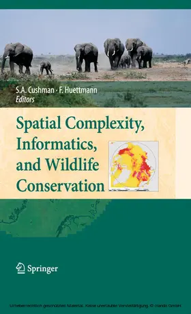 Cushman / Huettmann | Spatial Complexity, Informatics, and Wildlife Conservation | E-Book | sack.de