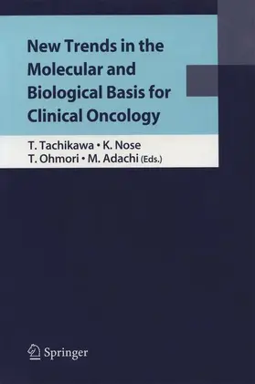 Tachikawa / Kiyoshi / Ohmori |  New Trends in the Molecular and Biological Basis for Clinical Oncology | Buch |  Sack Fachmedien