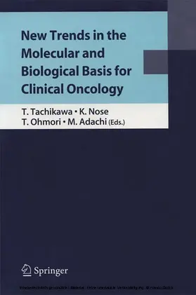 Tachikawa / Kiyoshi / Nose |  New Trends in the Molecular and Biological Basis for Clinical Oncology | eBook | Sack Fachmedien