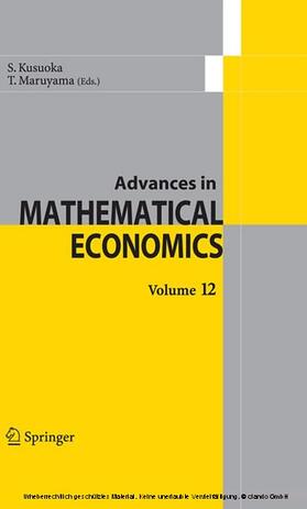Kusuoka / Maruyama |  Advances in Mathematical Economics Volume12 | eBook | Sack Fachmedien