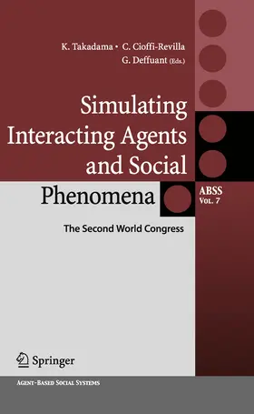 Takadama / Cioffi-Revilla / Deffuant |  Simulating Interacting Agents and Social Phenomena | eBook | Sack Fachmedien