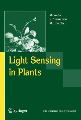 Wada / Iino / Shimazaki | Light Sensing in Plants | Buch | 978-4-431-99807-5 | sack.de