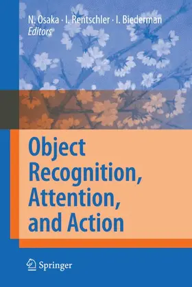 Osaka / Biederman / Rentschler | Object Recognition, Attention, and Action | Buch | 978-4-431-99824-2 | sack.de