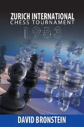 Bronstein |  Zurich International Chess Tournament, 1953 | eBook | Sack Fachmedien