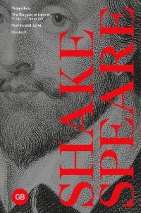Shakespeare |  Tragedies: The Tragedy of Hamlet, Prince of Denmark; Romeo and Juliet; Macbeth | eBook | Sack Fachmedien