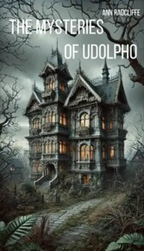 Radcliffe |  The Mysteries of Udolpho | eBook | Sack Fachmedien