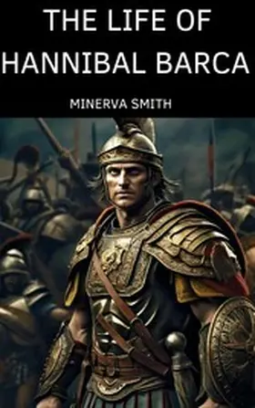 Smith |  THE LIFE OF HANNIBAL BARCA | eBook | Sack Fachmedien