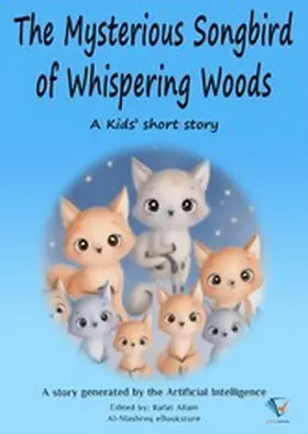 Allam |  The Mysterious Songbird of Whispering Woods | eBook | Sack Fachmedien