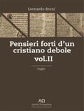 Bruni |  Pensieri forti d'un cristiano debole - Vol. I | eBook | Sack Fachmedien