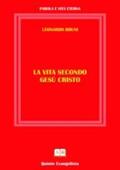 Bruni |  La Vita secondo Cristo | eBook | Sack Fachmedien
