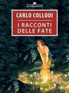Collodi |  I racconti delle fate | eBook | Sack Fachmedien