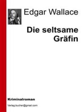 Vv. / Wallace |  Die seltsame Gräfin | eBook | Sack Fachmedien