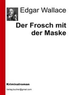 Vv. / Wallace |  Der Frosch mit der Maske | eBook | Sack Fachmedien