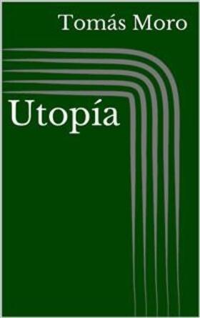 Moro |  Utopía | eBook | Sack Fachmedien