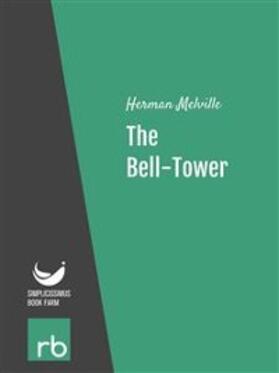 Herman / Melville | The Bell-Tower (Audio-eBook) | E-Book | sack.de