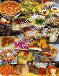 Ferchow / Lüke |  Was kannst Du denn dann noch essen (Fotobuch) | eBook | Sack Fachmedien