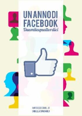 Spagnulo / Cirullo |  Un anno di Facebook | eBook | Sack Fachmedien