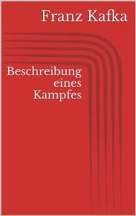 Kafka |  Beschreibung eines Kampfes | eBook | Sack Fachmedien