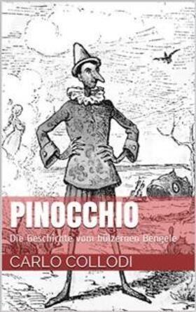 Collodi |  Pinocchio - Die Geschichte vom hölzernen Bengele | eBook | Sack Fachmedien