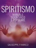 Franco |  Lo Spiritismo - Manuale scientifico e popolare | eBook | Sack Fachmedien