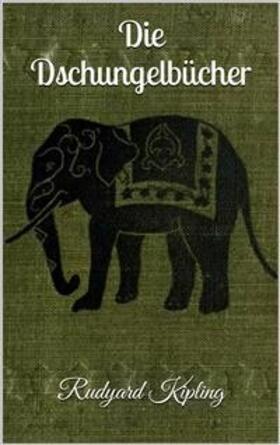 Kipling |  Die Dschungelbücher | eBook | Sack Fachmedien