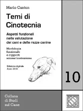 Canton |  Temi di Cinotecnia 10 - Morfologia funzionale e rapporti azione/costruzione | eBook | Sack Fachmedien