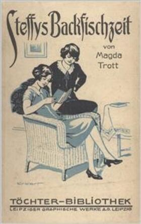Trott |  Steffys Backfischzeit | eBook | Sack Fachmedien