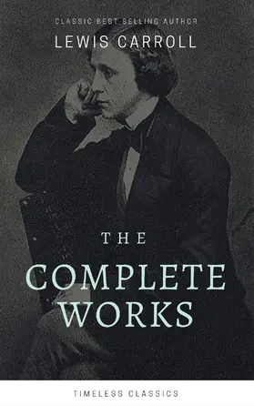 Carroll |  The Complete Lewis Carroll Collection (Illustrated) | eBook | Sack Fachmedien