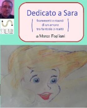 Fogliani |  Dedicato a Sara | eBook | Sack Fachmedien