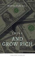 Hill |  Think And Grow Rich | eBook | Sack Fachmedien