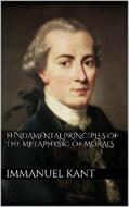 Kant |  Fundamental Principles of the Metaphysic of Morals | eBook | Sack Fachmedien