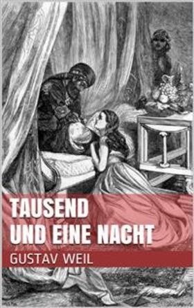 Weil |  Tausend und eine Nacht | eBook | Sack Fachmedien