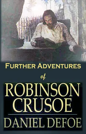 Defoe |  Further Adventures of Robinson Crusoe | eBook | Sack Fachmedien