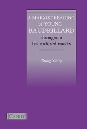 Zhang / Kizilcec |  A Marxist Reading of Young Baudrillard | eBook | Sack Fachmedien