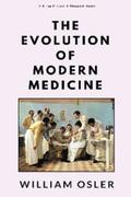 Osler |  The Evolution of Modern Medicine | eBook | Sack Fachmedien