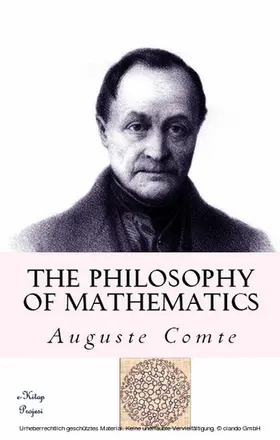 Comte / Ukray |  The Philosophy of Mathematics | eBook | Sack Fachmedien
