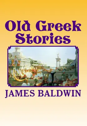 Baldwin |  Old Greek Stories | eBook | Sack Fachmedien
