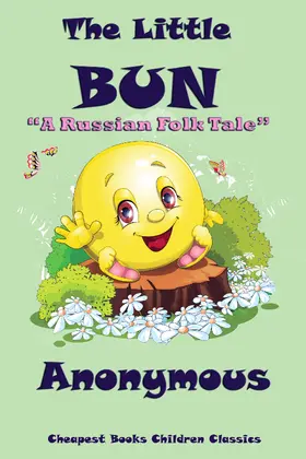 Anonymous |  The Little Bun | eBook | Sack Fachmedien