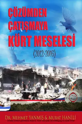 Yanmis / Hanili / Ukray |  Çözümden Çatismaya Kürt Meselesi | eBook | Sack Fachmedien
