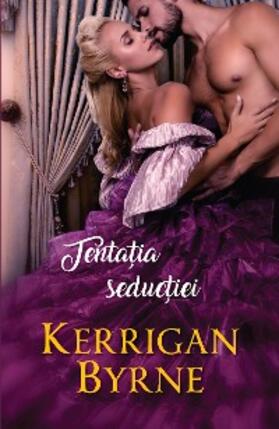 Byrne |  Tentatia seductiei | eBook | Sack Fachmedien