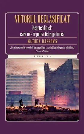 Burrows |  Viitorul declasificat. Megatendin¿ele care ne-ar putea distruge lumea | eBook | Sack Fachmedien