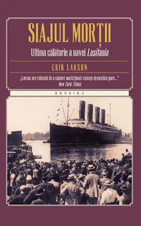 Larson |  Siajul mor¿ii. Ultima calatorie a navei Lusitania | eBook | Sack Fachmedien