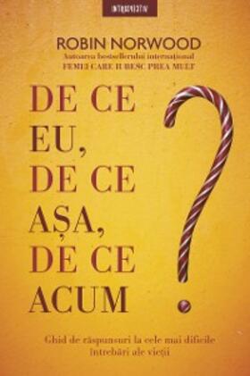 Norwood |  De Ce Eu, De Ce a¿a, De Ce Acum? | eBook | Sack Fachmedien