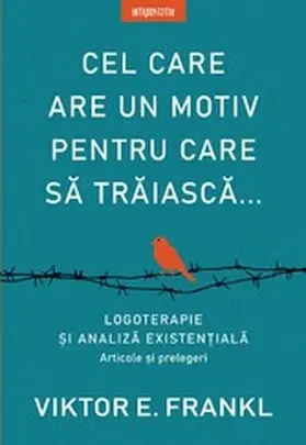 Frankl |  Cel Care Are Un Motiv Pentru Care Sa Traiasca | eBook | Sack Fachmedien
