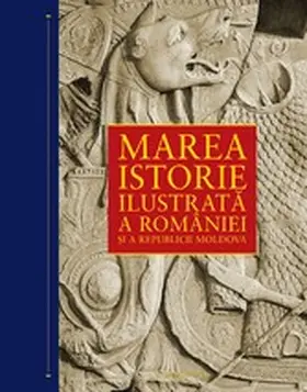 Aurel Ioan |  Marea Istorie ilustrata a României ¿i a Republicii Moldova | eBook | Sack Fachmedien