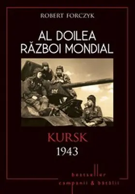 Forczyk |  Al Doilea Razboi Mondial - 07 - Kursk 1943 | eBook | Sack Fachmedien