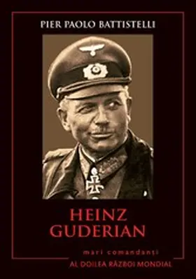Battistelli |  Mari Comandan¿i - 04 - Heinz Guderian | eBook | Sack Fachmedien